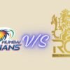 Incredible Mumbai Indians vs Royal Challengers Bengaluru Timeline 2026 mumbai indians vs royal challengers bengaluru timeline