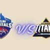 Incredible Delhi Capitals vs Gujarat Titans Timeline Complete History & Full Timeline 2026 delhi capitals vs gujarat titans timeline