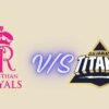 Unforgettable Rajasthan Royals vs Gujarat Titans Timeline Complete History & Full Timeline 2026 rajasthan royals vs gujarat titans timeline