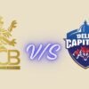 Royal Challengers Cricket vs Delhi Capitals Cricket Timeline Thrilling Complete History 2026 royal challengers cricket vs delhi capitals cricket timeline