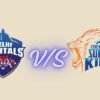 delhi capitals vs chennai super kings timeline Complete History & Timeline 2026 delhi capitals vs chennai super kings timeline