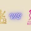 Royal Challengers Bengaluru vs Rajasthan Royals Timeline Thrilling Complete History 2026 royal challengers bengaluru vs rajasthan royals timeline