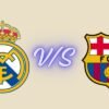 Real Madrid vs FC Barcelona Timeline Incredible History 2026 real madrid vs fc barcelona timeline