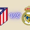 Atlético Madrid vs Real Madrid Timeline Incredible Rivalry History 2026 atlético madrid vs real madrid timeline