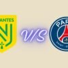 FC Nantes vs PSG Timeline Complete History & Timeline 2026 fc nantes vs psg timeline