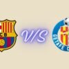 fc barcelona vs getafe cf timeline Complete History & Timeline 2026 fc barcelona vs getafe cf timeline