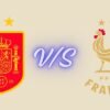 spain national football team vs france national football team timeline Incredible History 2026 spain national football team vs france national football team timeline