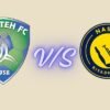 Al Fateh SC vs Al-Nassr Timeline Complete History & Timeline 2026 al fateh sc vs al-nassr timeline
